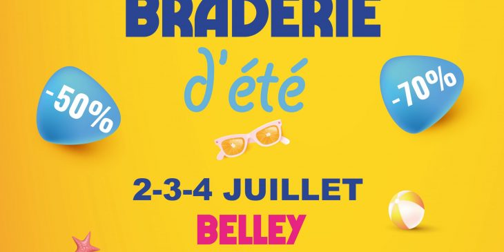 Braderie d&rsquo;été BELLEY